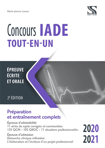 Concours IADE, 2020-2021, tout-en-un : épreuve écrite et orale : préparation et entraînement complets