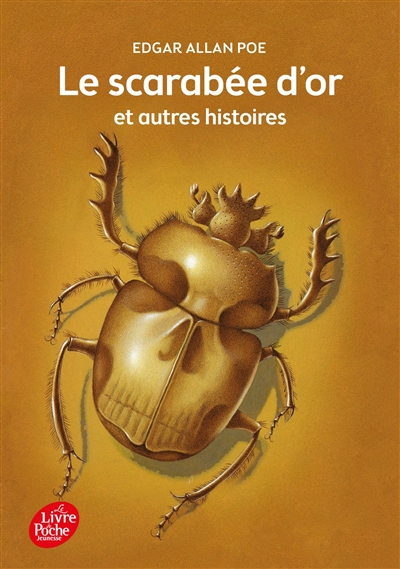 Le scarabée d'or : et autres histoires