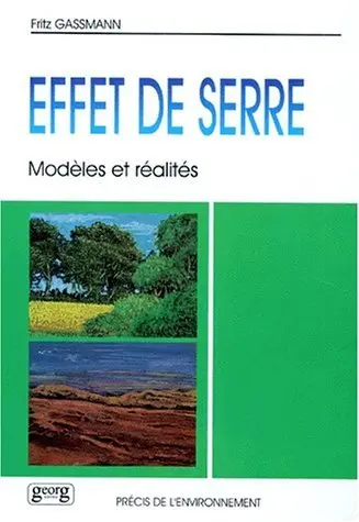 Effet de serre : modèles et réalités