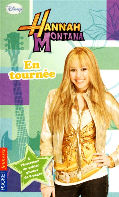 Hannah Montana. Vol. 14. En tournée