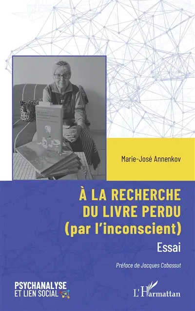 A la recherche du livre perdu (par l'inconscient) : essai