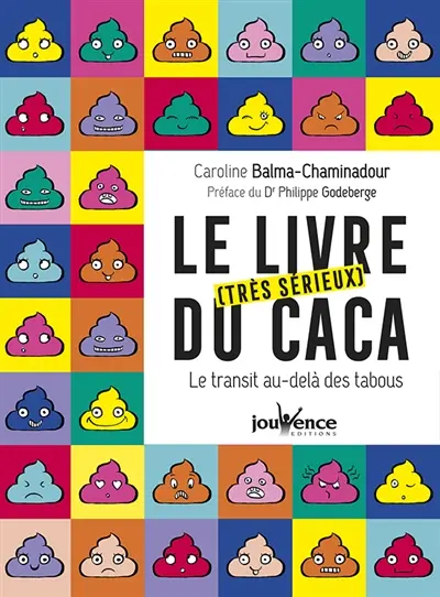 Le livre (très sérieux) du caca : le transit au-delà des tabous