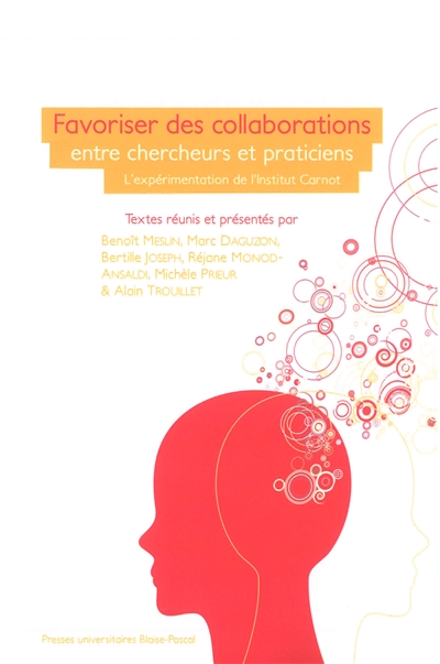 Favoriser des collaborations entre chercheurs et praticiens : l'expérimentation de l'institut Carnot de l'éducation Auvergne-Rhône-Alpes