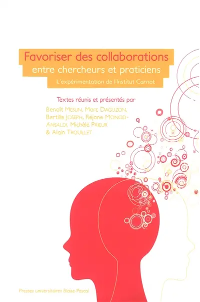 Favoriser des collaborations entre chercheurs et praticiens : l'expérimentation de l'institut Carnot de l'éducation Auvergne-Rhône-Alpes