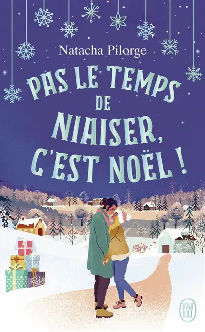 Pas le temps de niaiser, c'est Noël !