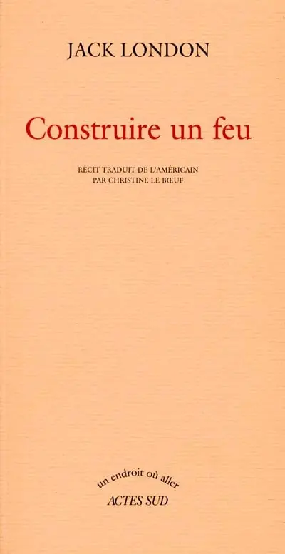 Construire un feu