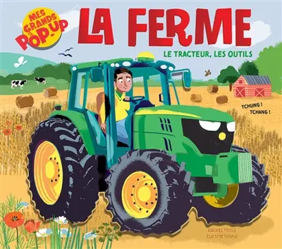 La ferme, le tracteur, les outils