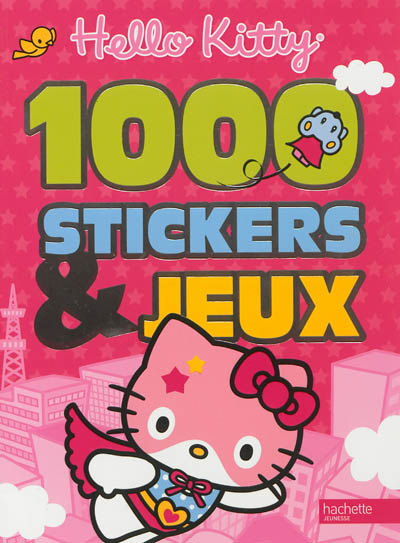 Hello Kitty : 1.000 stickers & jeux