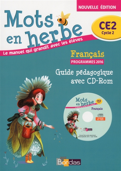 Mots en herbe français, CE2 cycle 2 : guide pédagogique avec CD-ROM : programmes 2016