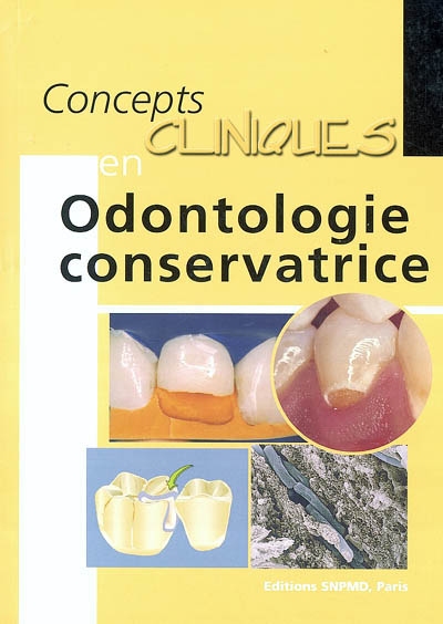 Concepts cliniques en odontologie conservatrice