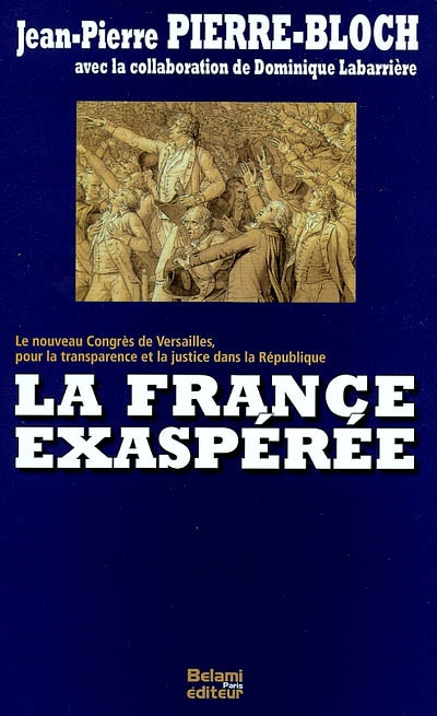 La France exaspérée