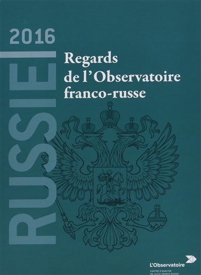 Russie 2016 : regards de l'Observatoire franco-russe