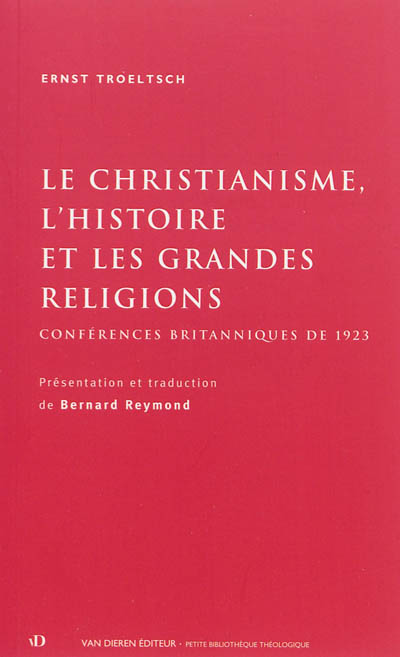 Le christianisme, l'histoire et les grandes religions : conférences britanniques de 1923