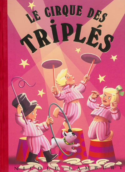 Les triplés. Vol. 15. Le cirque des triplés