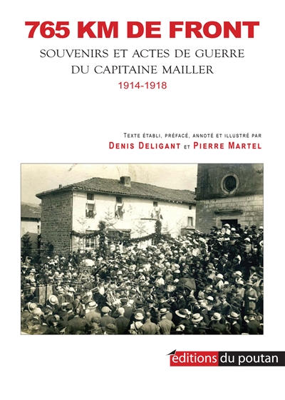 765 km de front : souvenirs et actes de guerre du capitaine Mailler : 1914-1918