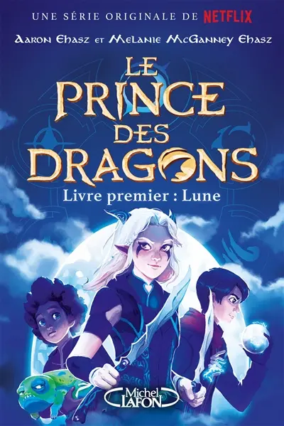 Le prince des dragons. Vol. 1. Lune