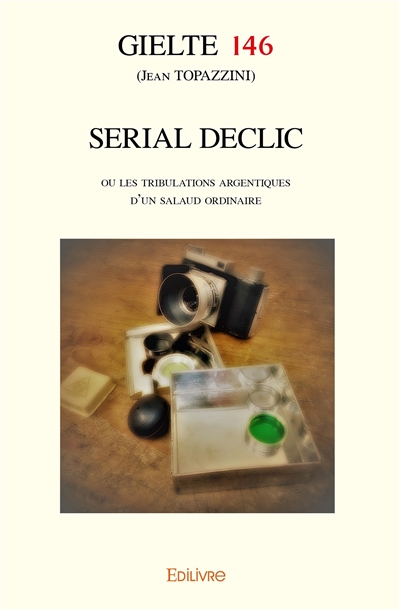 Serial declic : ou les...
