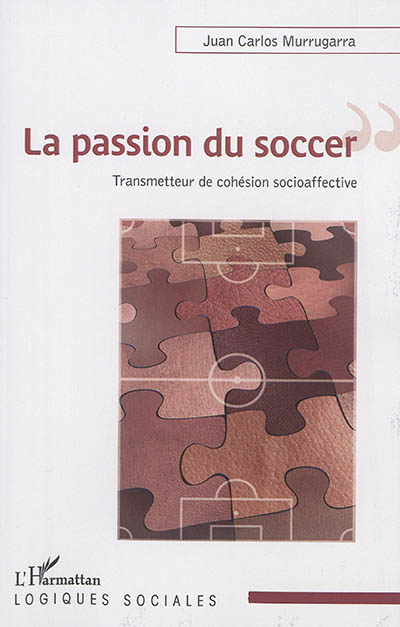 La passion du soccer : transmetteur de cohésion socioaffective