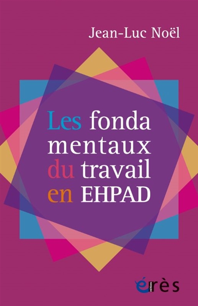 les fondamentaux du travail en ehpad