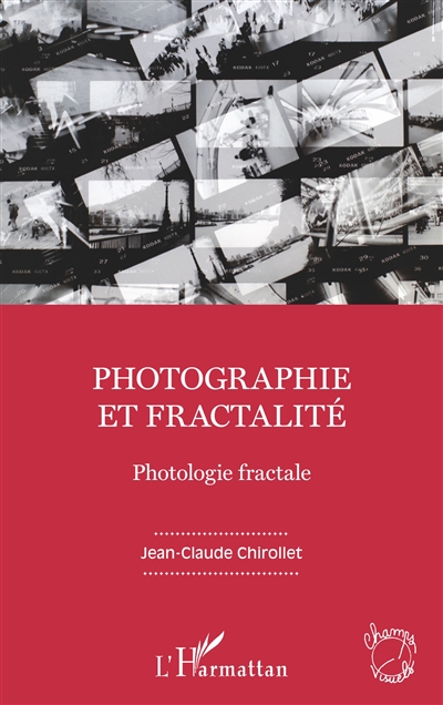 Photographie et fractalité : photologie fractale
