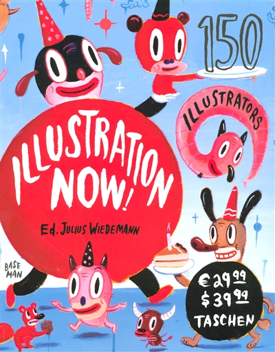 Illustration now ! : 150 illustrators