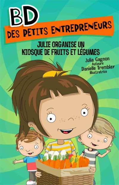 Julie organise un kiosque de fruits et légumes