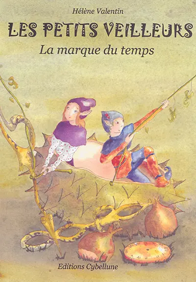 Les petits veilleurs. La marque du temps