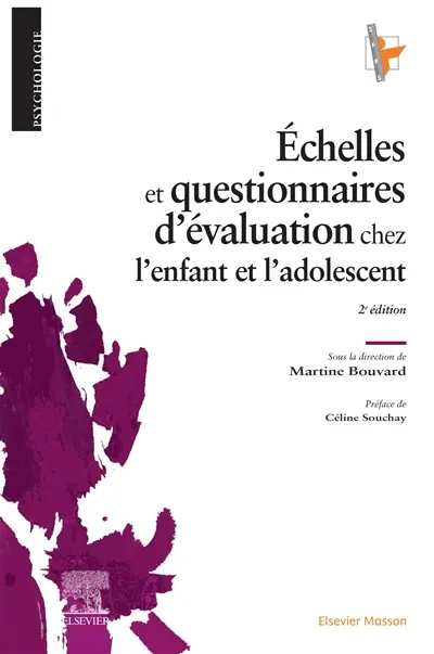 Echelles et questionnaires d'évaluation chez l'enfant et l'adolescent Echelles et questionnaires d'évaluation chez l'enfant et l'adolescent