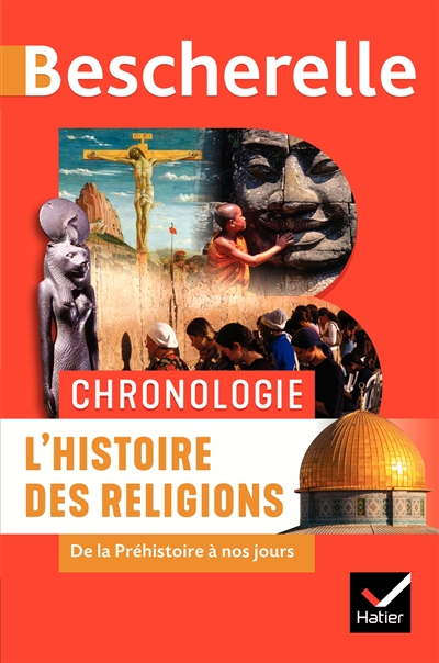 L'histoire des religions : de la préhistoire à nos jours