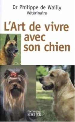 L'art de vivre avec son chien