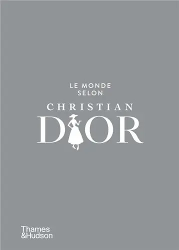 Le monde selon Christian Dior