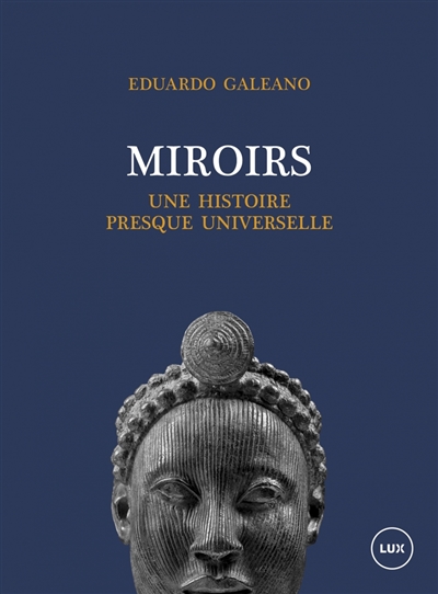 Miroirs : Une histoire presque universelle