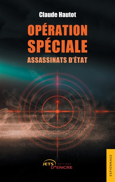 Opération spéciale : Assassinats d'Etat