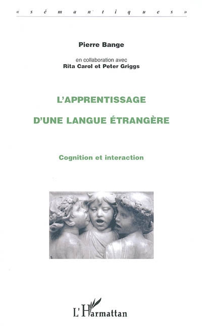 L'apprentisage d'une langue étrangère : cognition et intéraction