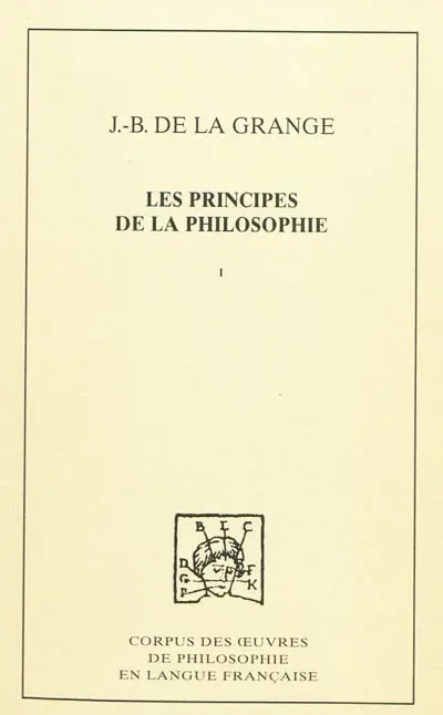 Les principes de la philosophie. Vol. 1. Traité des qualités