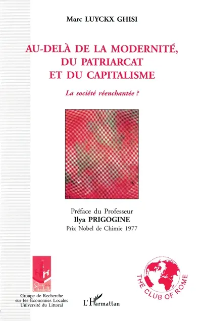 Au-delà de la modernité, du patriarcat et du capitalisme : la société réenchantée ?