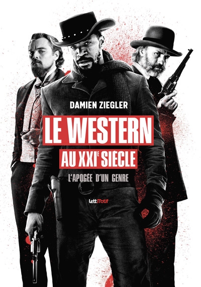 Le western au XXIe siècle : l'apogée d'un genre