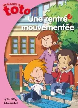 Les blagues de Toto. Une rentrée mouvementée