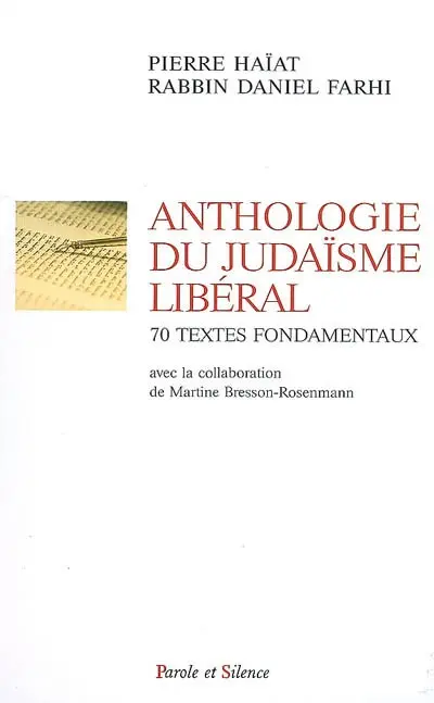 Anthologie du judaïsme libéral : 70 textes fondamentaux