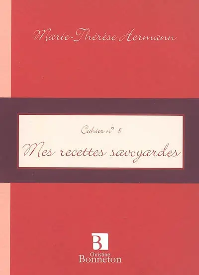 Mes recettes savoyardes