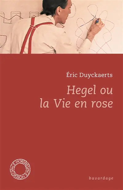 Hegel ou La vie en rose