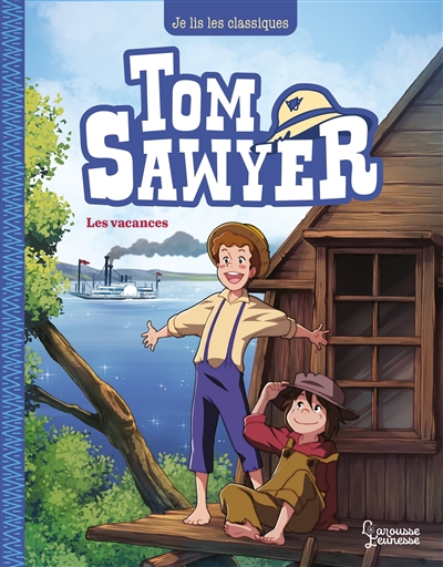 Tom Sawyer. Vol. 2. Les vacances