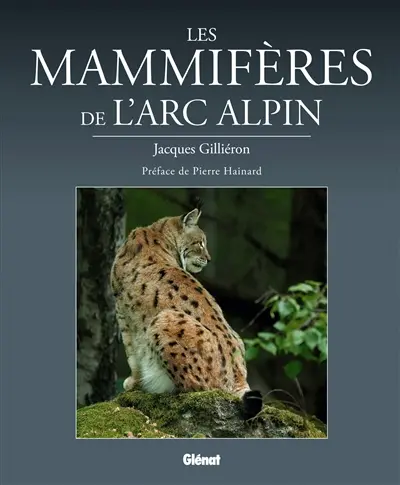 Les mammifères de l'arc alpin