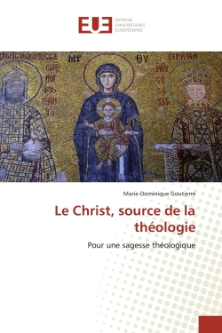 Le Christ, source de la théologie