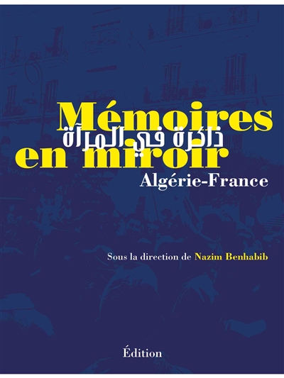 Mémoires en miroir : Algérie-France