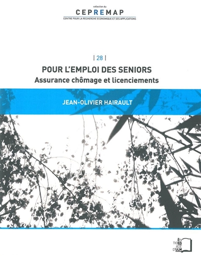Pour l'emploi des séniors : assurance chômage et licenciements