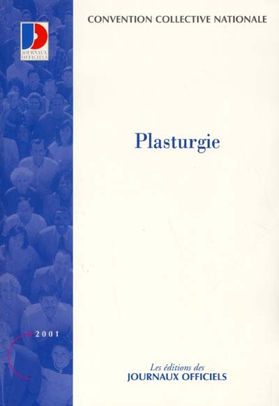 Plasturgie, anciennement transformation des matières plastiques : convention collective nationale du 1er juillet 1960 (étendue par arrêté du 14 mai 1962)