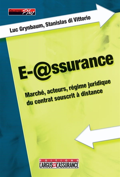 E-assurance : marché, acteurs, régime juridique du contrat souscrit à distance