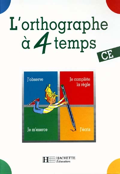 L'othographe à 4 temps ce