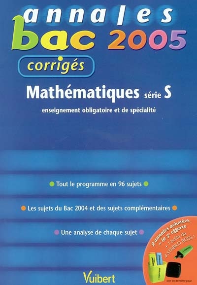 Mathématiques série S enseignement obligatoire et de spécialité : tout le programme en 96 sujets, les sujets du Bac 2004 et des sujets complémentaires, une analyse de chaque sujet